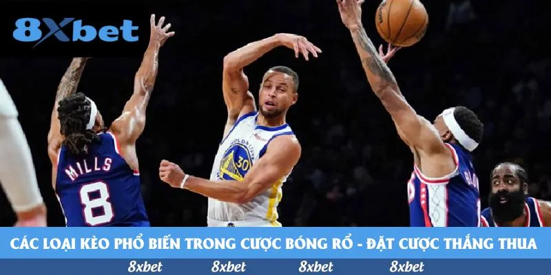 Các loại kèo phổ biến trong cược bóng rổ - Đặt cược thắng thua